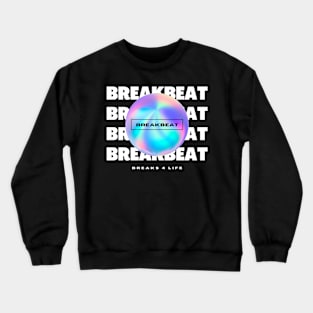 BREAKBEAT  - Y2K Breaks 4 Life (white) Crewneck Sweatshirt